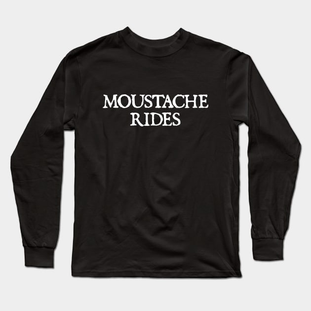 Moustache Rides Classic Movies 80s Long Sleeve T-Shirt by  hal mafhoum?